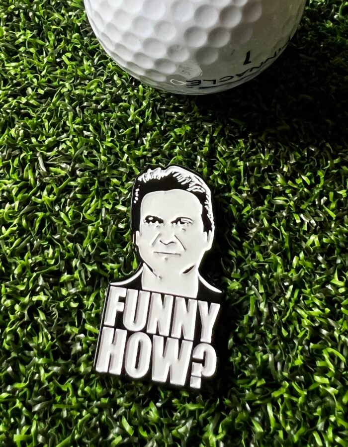 Goodfellas Golfball Marker Funny How